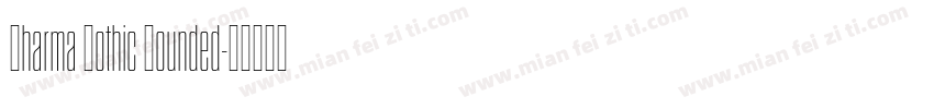 Dharma Gothic Rounded字体转换